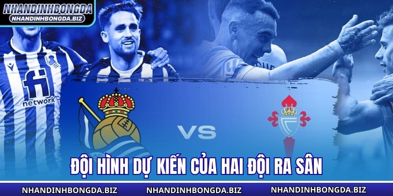 Đội hình dự kiến của hai đội ra sân