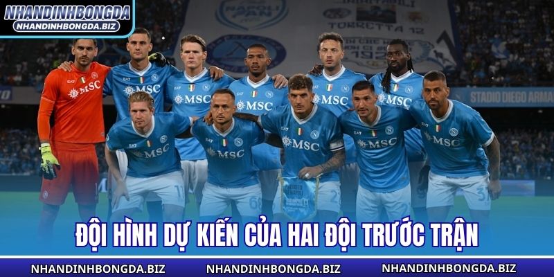 Đội hình dự kiến của hai đội trước trận