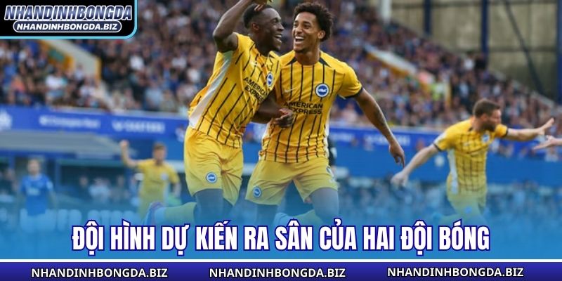 Đội hình dự kiến ra sân của hai đội bóng