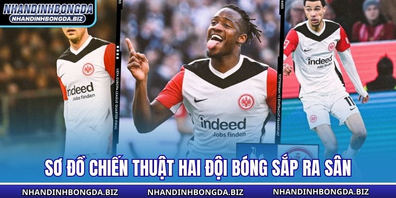 Sơ đồ chiến thuật hai đội bóng sắp ra sân