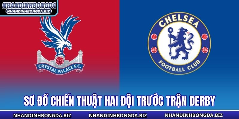 Sơ đồ chiến thuật hai đội trước trận derby