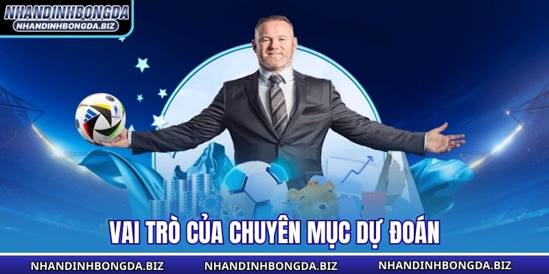 Vai trò của chuyên mục dự đoán